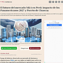 El futuro del mercado M&A en Per: impacto de los Panamericanos 2027 y Puerto de Chancay